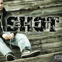 Обложка альбома S.H.O.T исполнителя Shot