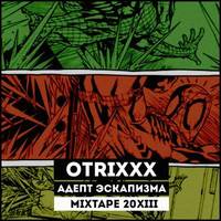 Обложка альбома адепт эскапизма исполнителя .Otrix