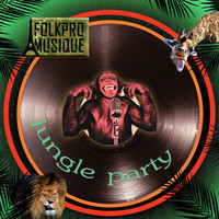 Обложка альбома Jungle Party исполнителя Folkpro Musique