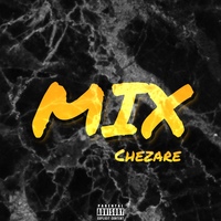 Обложка альбома MIX исполнителя Chezare
