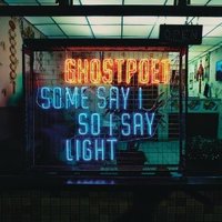 Обложка альбома Some Say I So I Say Light исполнителя Ghostpoet