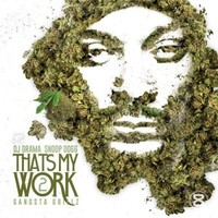 Обложка альбома Thats My Work 2 исполнителя Snoop Dogg