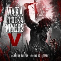 Обложка альбома Waka Flocka Myers 5 исполнителя Waka Flocka Flame